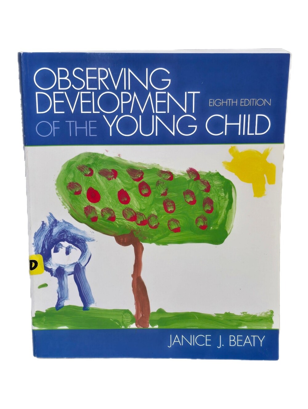 Observing Development of the Young Child Eighth Edition Janice J Beaty Pearson